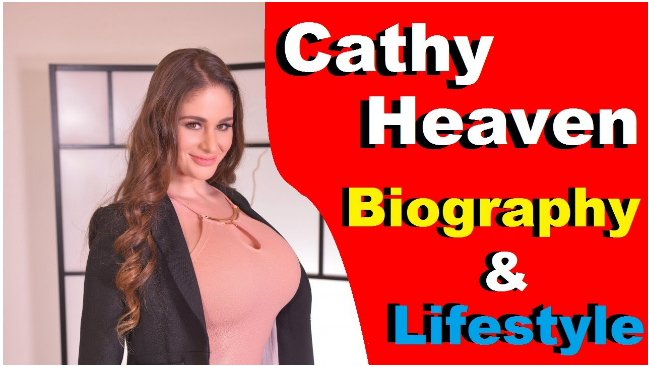 Cathy Heaven Biography, Height, Weight, Age, Movies, Husband, Family Net Worth 2024.